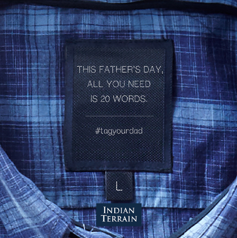 Indian Terrain Father’s Day social media campaign